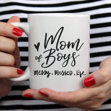 Load image into Gallery viewer, Mom Of Boys Coffee Mug, Messy. Blessed. Life.
