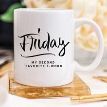 Load image into Gallery viewer, 11oz Coffee Mug - Friday, My Second Favorite
